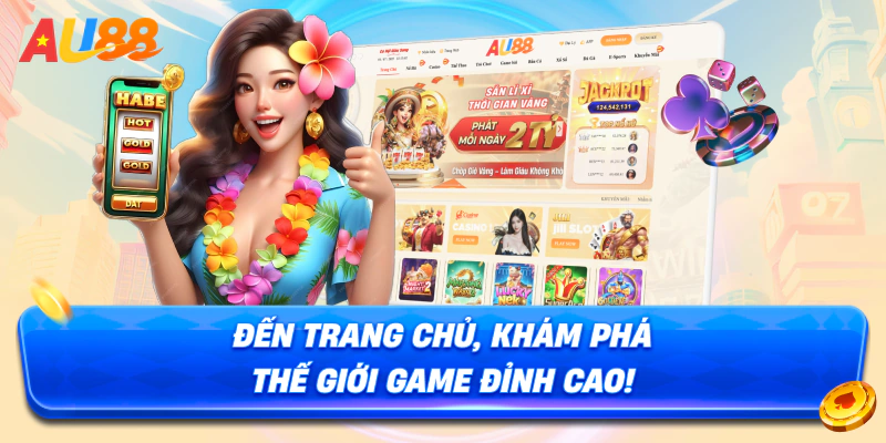 Đến trang chủ, khám phá thế giới game đỉnh cao!