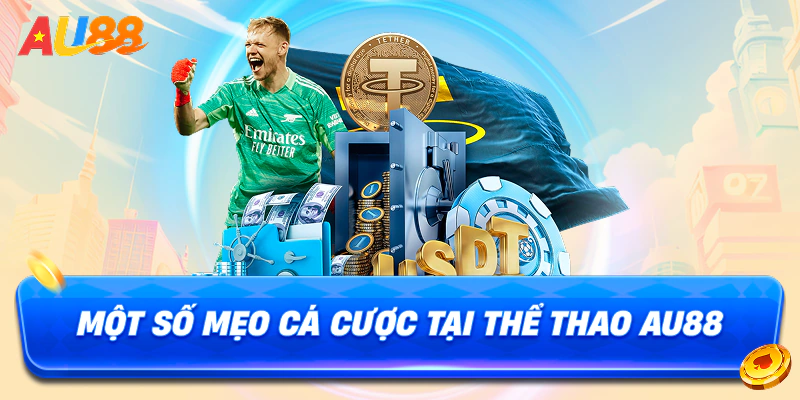 Một số mẹo cá cược tại thể thao au88